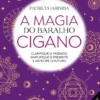 A Magia do Baralho Cigano - Edição Aumentada