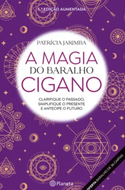A Magia do Baralho Cigano - Edição Aumentada
