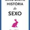 A Mais Breve História do Sexo