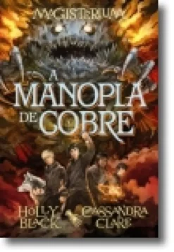 A Manopla de Cobre - Magisterium 2