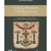 A Maçonaria Portuguesa 1926-1974