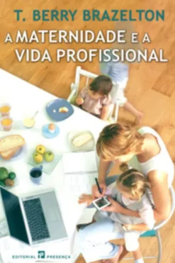 A Maternidade e a Vida Profissional