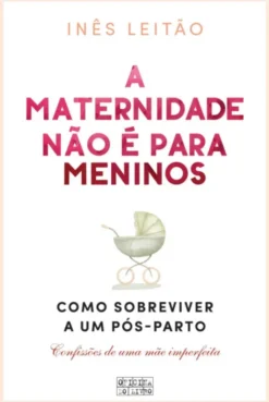 A Maternidade não é para Meninos