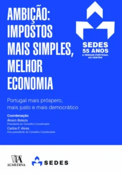 Ambição: Impostos Mais Simples, Melhor Economia