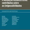 A Mediação Administrativa