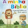 A Minha Bíblia - A grande história em livro pequeno