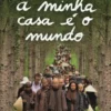 A Minha Casa É o Mundo