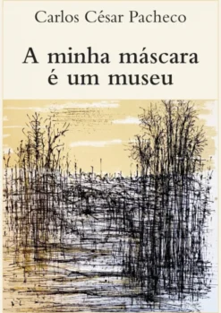 A minha máscara é um museu