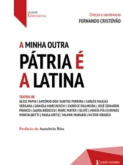 A Minha Outra Pátria é a Latina