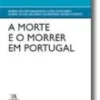 A Morte e o Morrer em Portugal