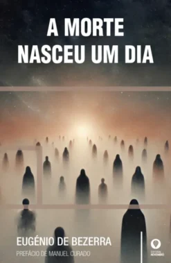 A Morte Nasceu um Dia