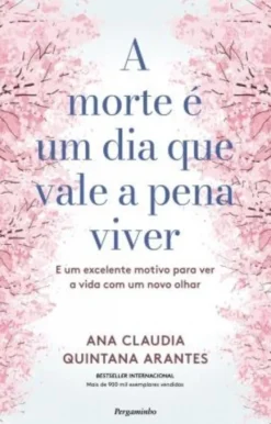 A Morte é um Dia Que Vale a Pena Viver