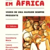 A Mulher em África: vozes de uma margem sempre presente