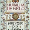 A Muralha de Gelo (Edição Especial Limitada)