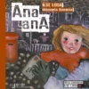 Ana-Ana - Ou uma Coisa Nunca Vista