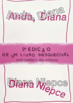 Anda, Diana - Diário Ficcional
