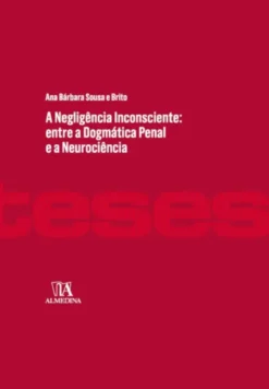 A Negligência Inconsciente