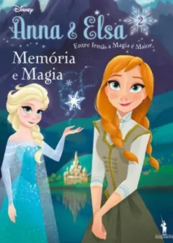Anna & Elsa - Memória e Magia