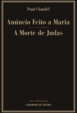 Anúncio Feito a Maria | A Morte de Judas