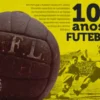 100 Anos de Futebol
