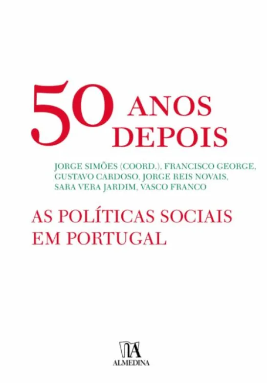 50 Anos Depois - As Políticas Sociais em Portugal