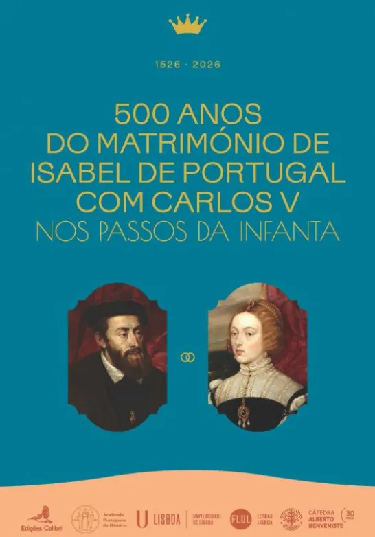 500 anos do Matrimónio de Isabel de Portugal com D. Carlos V - Nos Passos da Infanta