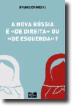 A Nova Rússia é de «Direita» ou de «Esquerda»?