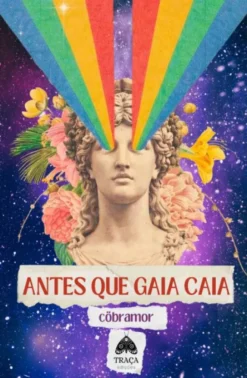 Antes que Gaia Caia