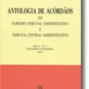 Antologia de Acórdãos do STA e TCA - Ano X - N.º 1, Setembro-Dezembro 2006