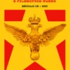 Antologia do Pensamento Geopolítico e Filosófico Russo (Século IX ? Século XXI)