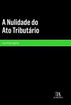 A Nulidade do Ato Tributário