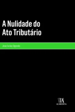 A Nulidade do Ato Tributário