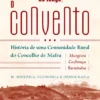 Ao Longe, o Convento - História de uma comunidade rural (Murgeira/Cachouça/Barreiralva) do c. de Mafra [vol. II – História, Economia, Demografia]
