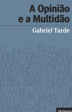 A Opinião e a Multidão