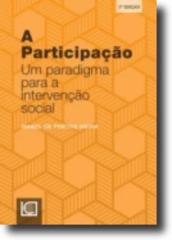 A Participação - Um Paradigma para a Intervenção Social