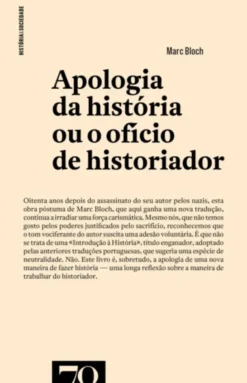 Apologia da História ou o Ofício de Historiador