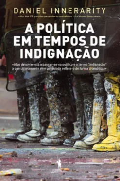 A Política em Tempos de Indignação