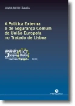 A Política Externa e de Segurança Comum da União Europeia no Tratado de Lisboa