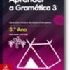 Aprender a Gramática 3 - 3.º Ano