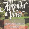 Aprender a Viver - O Autoconhecimento é o Inicio da Sabedoria
