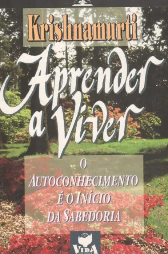 Aprender a Viver - O Autoconhecimento é o Inicio da Sabedoria