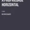 A Propriedade Horizontal - 2ª Edição