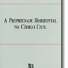 A Propriedade Horizontal no Código Civil