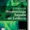 A Prática da Anestesiologia Baseada em Evidência