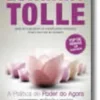A Prática do Poder do Agora