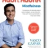 Aqui e Agora: Mindfulness
