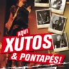 Aqui Xutos & Pontapés!