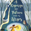A Rapariga que Falava com os Ursos
