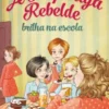 A Rapariga Rebelde Brilha na Escola