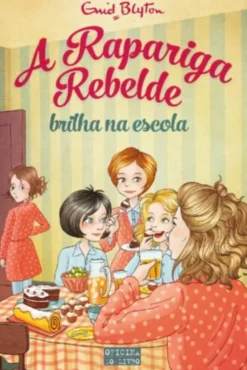 A Rapariga Rebelde Brilha na Escola
